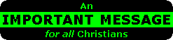 An IMPORTANT MESSAGE for all Christians